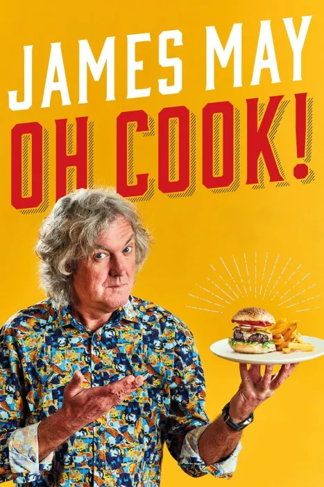 Phim James May: Ơ Nấu Ăn (Phần 1) 2020 James May: Ơ Nấu Ăn (Phần 1) 2020