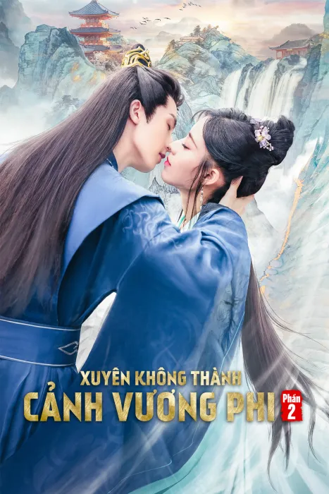 Xuyên Không Thành Cảnh Vương Phi (Phần 2) Xuyên Không Thành Cảnh Vương Phi (Phần 2)
