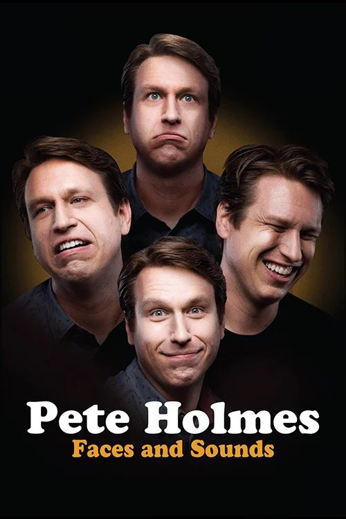 Pete Holmes: Nhăn Mặt Và Nhại Tiếng